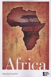 Africa (Opposing Viewpoints) by David M. Haugen
