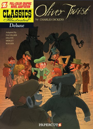 Classics Illustrated Deluxe #8: Oliver Twist by Charles Dickens