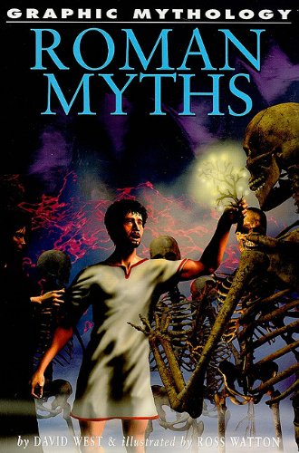 Roman Myths (Graphic Mythology) by David West