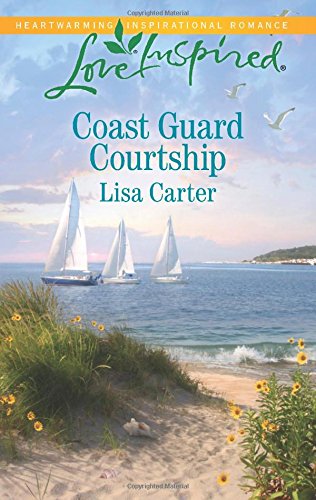 Coast Guard Courtship by Lisa Carter