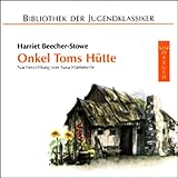 Onkel Toms Hütte - Harriet Beecher-Stowe