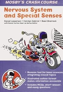 Crash Course: Nervous System & Special NeedsCourse (Crash Course-UK) by Daniel Lasserson BSc