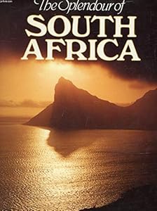 The splendour of South Africa by R.I.B. Webster