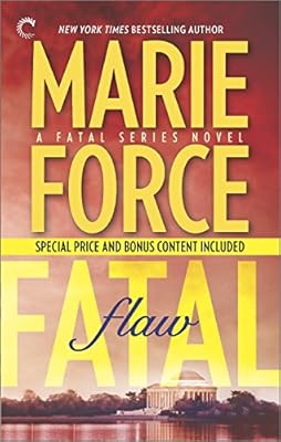 Fatal Flaw: Book Four of The Fatal Series: Fatal Flaw Epilogue