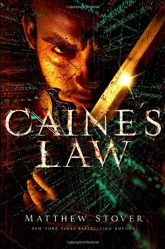 Caine's Law by MATTHEW STOVER