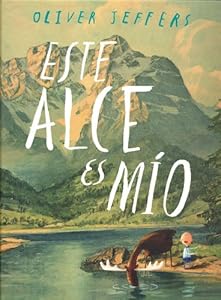 Este alce es mío (Especiales de a la Orilla del Viento) (Spanish Edition)