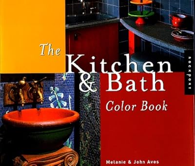 The Kitchen & Bath Color Book