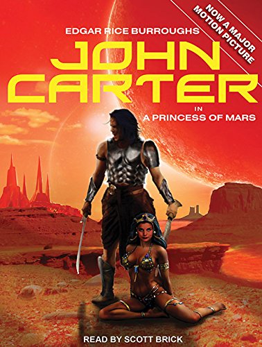 John Carter in A Princess of Mars by Edgar Rice Burroughs