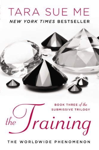 The Training: The Submissive Series by Tara Sue Me