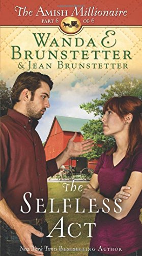 The Selfless Act by Wanda E Brunstetter