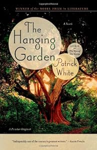 The Hanging Garden: A Novel by Patrick White