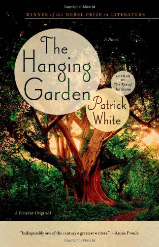 The Hanging Garden: A Novel by Patrick White