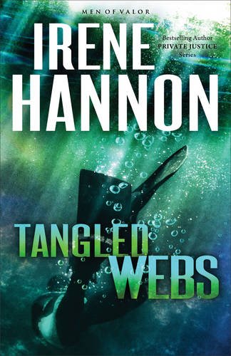 Tangled Webs: A Novel by Irene Hannon