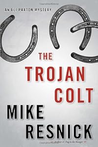 The Trojan Colt: An Eli Paxton Mystery