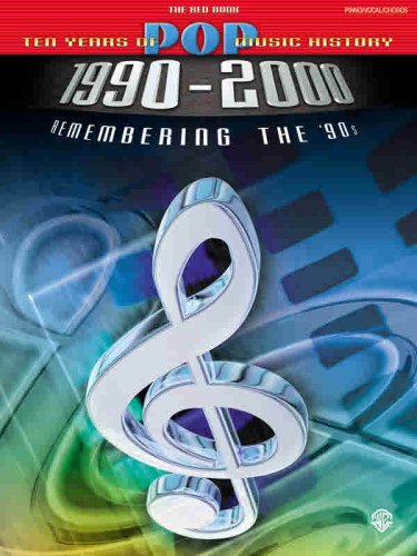 The Red Book 10 Years of Pop Music History 1990-2000 (Remembering the 90's) by Various Artists
