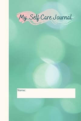 My Self Care Journal: Blank Lined Workbook