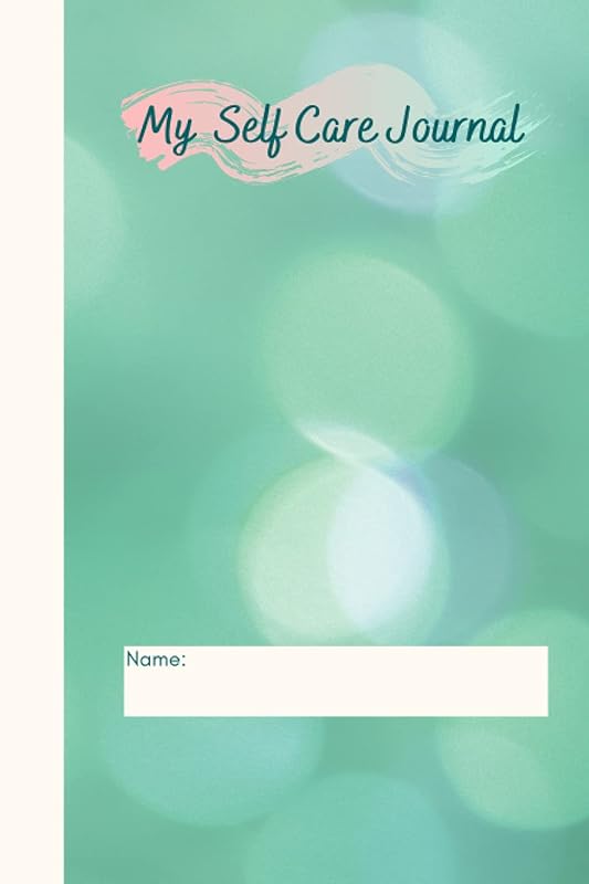 My Self Care Journal: Blank Lined Workbook by Sol Giving Tree