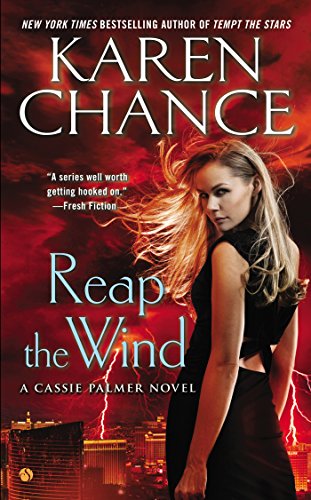 Reap the Wind: A Cassie Palmer Novel by Karen Chance