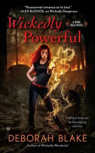 Wickedly Powerful: A Baba Yaga Novel by Deborah Blake