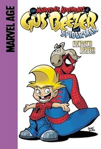 Gus Beezer with Spider-Man: Along Came a Spidey! (Marvelous Adventures of Gus Beezer)