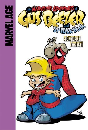 Gus Beezer with Spider-Man: Along Came a Spidey! (Marvelous Adventures of Gus Beezer) by Gail Simone