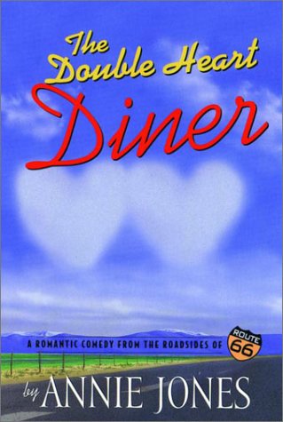 The Double Heart Diner (Route 66 Series, Book 1) by Annie Jones