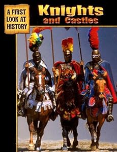 Knights and Castles (First Look at History)