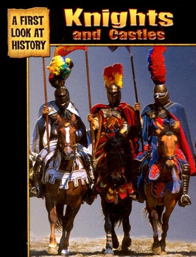 Knights and Castles (First Look at History) by Fiona MacDonald