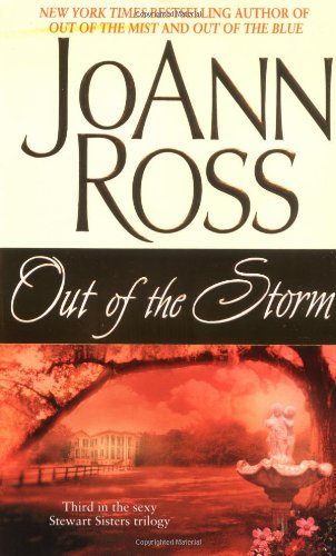 Out of the Storm (Stewart Sisters Trilogy) by JoAnn Ross