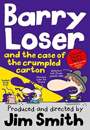 Barry Loser and the Case of the Crumpled Carton by Jim Smith