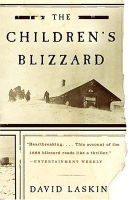 The Children's Blizzard (P.S.)