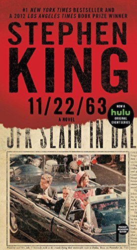 11/22/63: A Novel by Stephen King