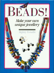 Beads: Make Your Own Unique Jewellery (A David & Charles Craft Book) by Stefany Tomalin