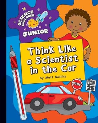 Think Like a Scientist in the Car