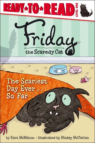 The Scariest Day Ever . . . So Far by Kara McMahon