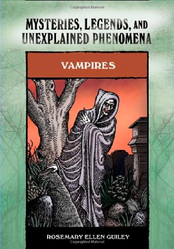 Vampires (Mysteries, Legends, and Unexplained Phenomena) by Rosemary Ellen Guiley