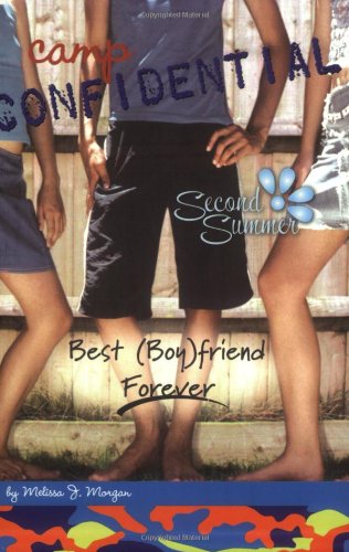 Best (Boy)friend Forever #9 (Camp Confidential) by Melissa J. Morgan