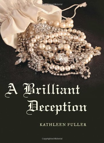 A Brilliant Deception by Kathleen Fuller
