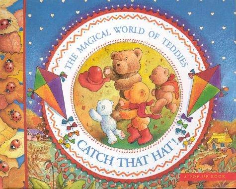 Catch That Hat! The Magical World of Teddies by The Book Company Editorial