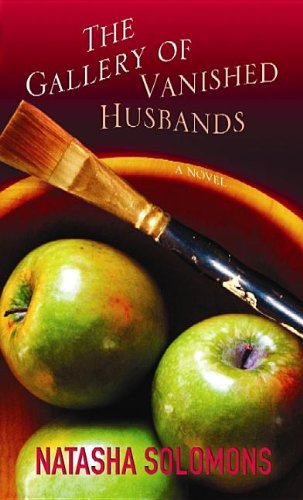 The Gallery of Vanished Husbands by Natasha Solomons