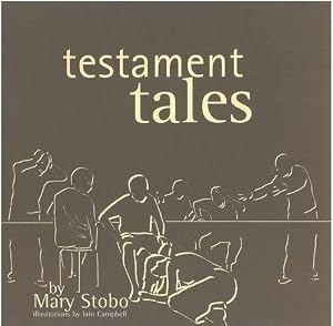 Testament Tales by Mary Stobo