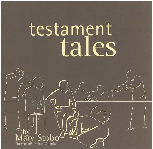 Testament Tales by Mary Stobo