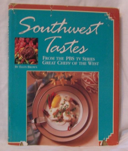 Southwest Tastes by Ellen Brown