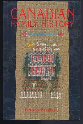 Canadian Family History: Selected Readings (New Canadian Readings)