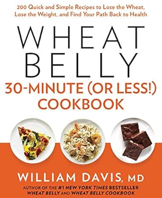 Wheat Belly 30-Minute