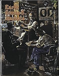 Early Stores and Markets (Early Settler Life Series)