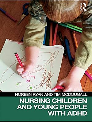 Nursing Children and Young People with ADHD