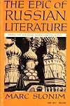 The epic of Russian literature, from its origins through Tolstoy