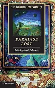 The Cambridge Companion to Paradise Lost by Louis Schwartz                       (Editor)
