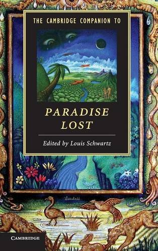The Cambridge Companion to Paradise Lost by Louis Schwartz                       (Editor)